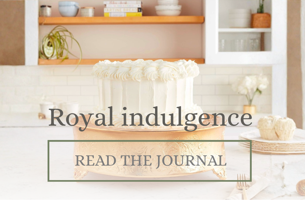 Royal indulgence